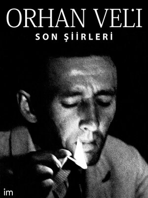 cover image of Orhan Veli--Son Şiirleri